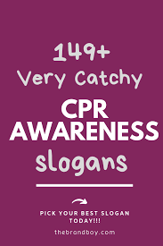 149 Best Cpr Awareness Slogans Thebrandboy Com Business Slogans Awareness Slogan