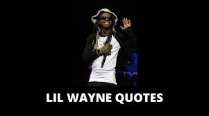 These lil wayne quotes will have you. Lil Wayne Quotes On Love Money Life Relationships Haters