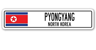 Pyongyang North Korea Street Sign North Korean Flag City Country Road Gift Amazon Best Buy North Korean Flag Street Signs North Korea