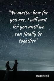 No Matter The Distance Babygirl I Will Wait I Love You Llegue Distance Relationship Quotes Distance Love Quotes Love Quotes For Her