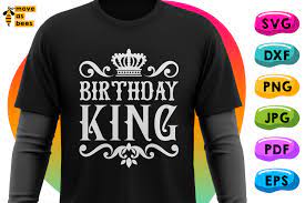 Download Birthday King Shirt Svg Male Man Boy Dad Father Grandpa 1120143 Cut Files Design Bundles