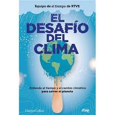 El portal de noticias, el tiempo y entretenimiento en video más grande depuerto rico. El Desafio Del Clima 5 En Libros Fnac