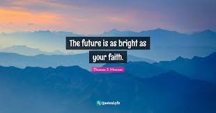 Access 150 of the best future quotes today. Best Bright Future Quotes With Images To Share And Download For Free At Quoteslyfe