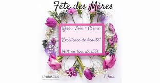 Les meilleurs images gratuites de fête des mères pour facebook. Offre Excellence De Beaute Fete Des Meres 2020 L Hibiscus Institut De Beaute Spa Rabastens