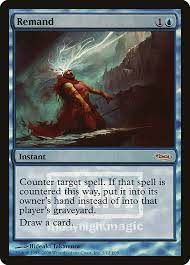 Remand (detention), detention of a suspect prior to a trial, conviction, or sentencing. Remand F08 1 Magic The Gathering Card