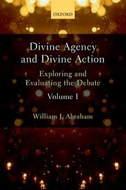 Divine Agency And Divine Action Volume I