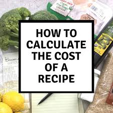 That means the cost per serving is $7.15/4 = $1.79 per serving. How To Calculate The Cost Of A Recipe Bites Of Wellness