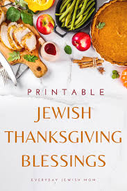 Jewish Thanksgiving Blessings Free Printable Everyday Jewish Mom Thanksgiving Cooking Thanksgiving Recipes Thanksgiving Cooking Schedule