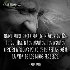 140 Frases Para Abuelos Unos Seres Especiales Con Imagenes