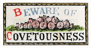 BEWARE OF COVETOUSNESS - Preach the Word