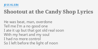 Shootout At The Candy Shop Lyrics By Jess Klein He Was Beat Man