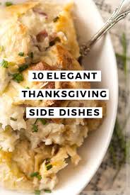 See more ideas about recipes, vegetable recipes, side dish recipes. 10 Elegant Thanksgiving Side Dishes She Keeps A Lovely Home