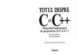 Poți continua să citești despre programarea c++ în cărți de specialitate sau manuale foarte bine structurate. Totul Despre C Si C Manualul Fundamental De Programare In C Si C Ro Kris Jamsa Lars Kland Pdf Pdf Txt