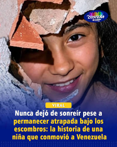 VIRAL | Nunca dejó de sonreír pese a permanecer atrapada bajo los escombros:  la historia de una niña que conmovió a Venezuela . . En medio de las  labores de búsqueda y