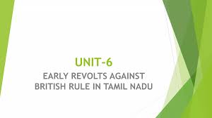 EARLY REVOLTS AGAINST BRITISH RULE IN ...