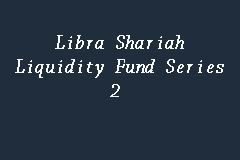 Kenanga investors said that its first fund has surpassed the targeted fund size of us$20 million by o kuala lumpur: Libra Shariah Liquidity Fund Series 2 Unit Trust In Kuala Lumpur