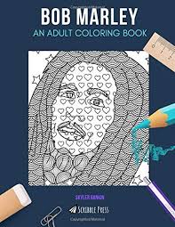 Free bob marley coloring pages. Bob Marley An Adult Coloring Book A Bob Marley Coloring Book For Adults Rankin Skyler 9781798816707 Amazon Com Books