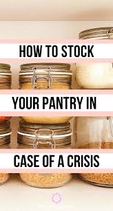 10 Pantry Food Items To Stock Up On In Case Of An Emergency Everything Abode In 2020 Food Items Emergency Food Food