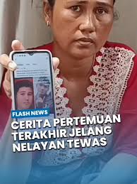 Tragedi Nelayan: Cerita Akbar yang Hilang di Lampung