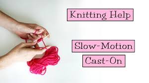 It's a lovely cast on. Knitting Help Slo Mo Cast On Youtube