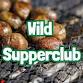 WILD SUPPERCLUB: Fireside Dining and Foraging event image