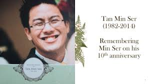 Remembering Tan Min Ser