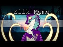 Silk Meme Blue Wings Of Fire Youtube Wings Of Fire Wings Of Fire Dragons Fire Art