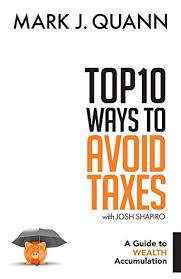 Read Online Top 10 Ways To Avoid Taxes A Guide To Wealth Accumulation Best Book Pdf Download Top 10 Ways To Avo In 2020 Wealth Discount Textbooks Books To Read Online