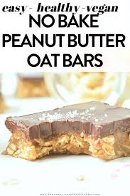 No Bake Healthy Oatmeal Peanut Butter Bars In 2020 Raw Dessert Recipes Healthy Baking Healthy Vegan Snacks