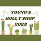 Holly Shop at Young’s Greenhouse • 2025 event in Fort Wayne, IN