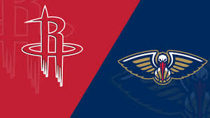 New Orleans Pelicans At Houston Rockets 10 26 19 Starting
