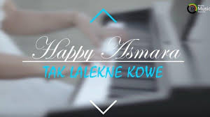 Check spelling or type a new query. Chord Kunci Gitar Tak Lalekne Kowe Happy Asmara Lilo Tak Lilakne Yen Pancen Iki Dalane Tribun Jatim