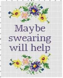 Edgy cross stitch patterns you need now. Maybe Swearing Will Help Funny Motivational Modern Etsy Subversive Cross Stitch Patterns Cross Stitch Patterns Cross Stitch Funny