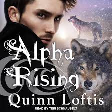 Alpha Rising (Grey Wolves): Loftis, Quinn, Schnaubelt, Teri: 9798212106863:  Amazon.com: Books