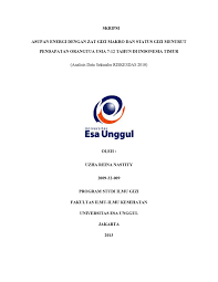 Rekapitulasi sumber daya manusia kesehatan di indonesia tahun 2017 jumlah tenaga medis di indonesia. Asupan Energi Dengan Zat Gizi Makro Dan Status Gizi Menurut Pendapatan Orangtua Usia 7 12 Tahun Di Indonesia Timur Analisis Data Sekunder Riskesdas 2010 Universitas Esa Unggul