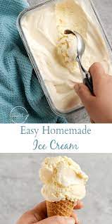 This Easy Homemade Ice Cream Recipe Makes The Most Delicious Ice Cream And Y Easy Ice Cream Recipe Homemade Easy Homemade Ice Cream Homemade Ice Cream Recipes