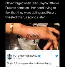 Angela renée white (born may 11, 1988), known professionally as blac chyna, is an american model, socialite and entrepreneur. Never Forget When Blac Chyna Tattoo D Futures Name On Her Hand Trying To Flex That They Were Dating And Furure Tweeted This 5 Seconds Later Pp Future Freebandz A Single Focusing On What