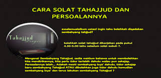 Penjelasan lengkap mengenai tata cara sholat tahajud 2 rakaat. Cara Solat Tahajjud 2021 Apps On Google Play