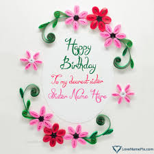 Birthday Wishes Cards For Sister With Name In 2020 Happy Birthday Invitation Card Birthday Card With Name Happy Birthday Wishes Cards