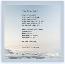 The Rapture Jesus Is Coming Again Clouds Will Roll Back Poetry Anne Peterson Www Annepeterson Com Author Of Inspirational Poems God Loves Me Life Is Hard