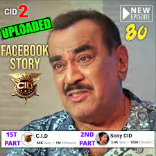 CID 2 New EP 80 uploaded to Facebook Story Part 1 at C.I.D ; Part 2 at Sony  CID