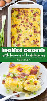 An Easy Breakfast Casserole Recipe With Hashbrowns And Bacon Make Ahead For An Breakfast Casserole Easy Breakfast Recipes Casserole Breakfast Casserole Bacon