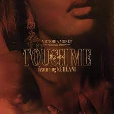 Victoria Monét – Touch Me (Remix) Lyrics | Genius Lyrics