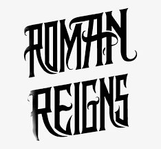 Shop our wide variety of products at the lowest. Hello There Does Anyone Know The Font On Roman Reigns Empire Tattoo Png Image Transparent Png Free Download On Seekpng