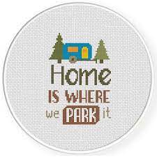 See more ideas about cross stitch, stitch, cross stitch patterns. Home Is Where We Park It Cross Stitch Pattern Daily Cross Stitch