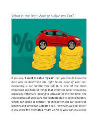 what is the best way to value my car car toy car good things