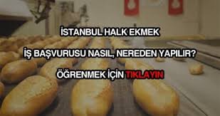 Istanbul Halk Ekmek Is Ilanlari Ve Is Basvurusu Formu 2020