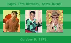 Burns are categorized into different types, depending on severity. Happy Birthday Steve Burns By Daydreambeliever67 On Deviantart