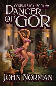 Gorean (comparative more gorean, superlative most gorean). Dancer Of Gor Gorean Saga Book 22 English Edition Ebook Norman John Amazon De Kindle Shop