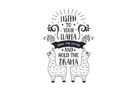 Download Listen To Your Llama Drink The Water And Hold The Drama Svg Cut File By Creative Fabrica Crafts Creative Fabrica PSD Mockup Templates